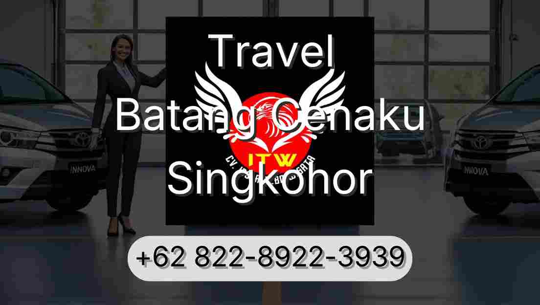 Travel Batang Cenaku Singkohor