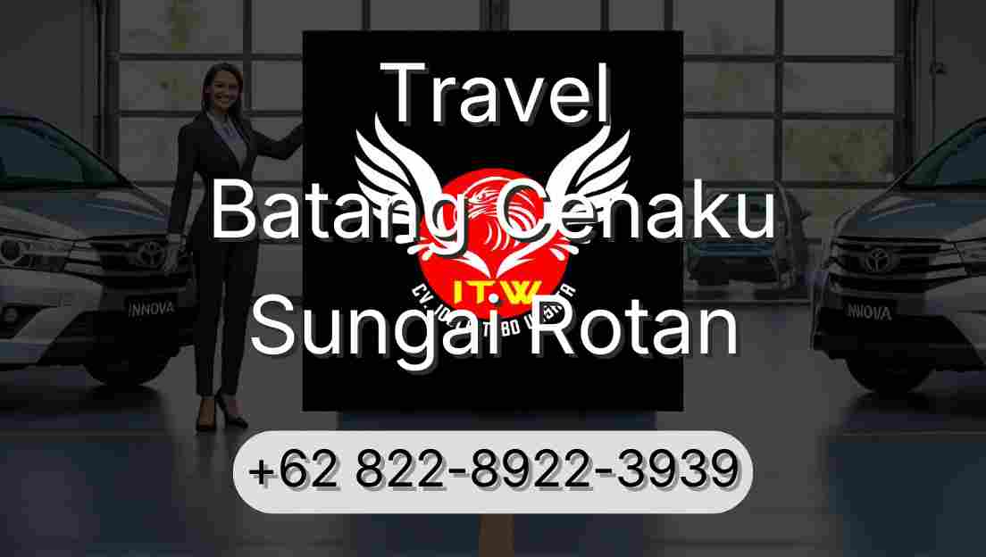 Travel Batang Cenaku Sungai Rotan