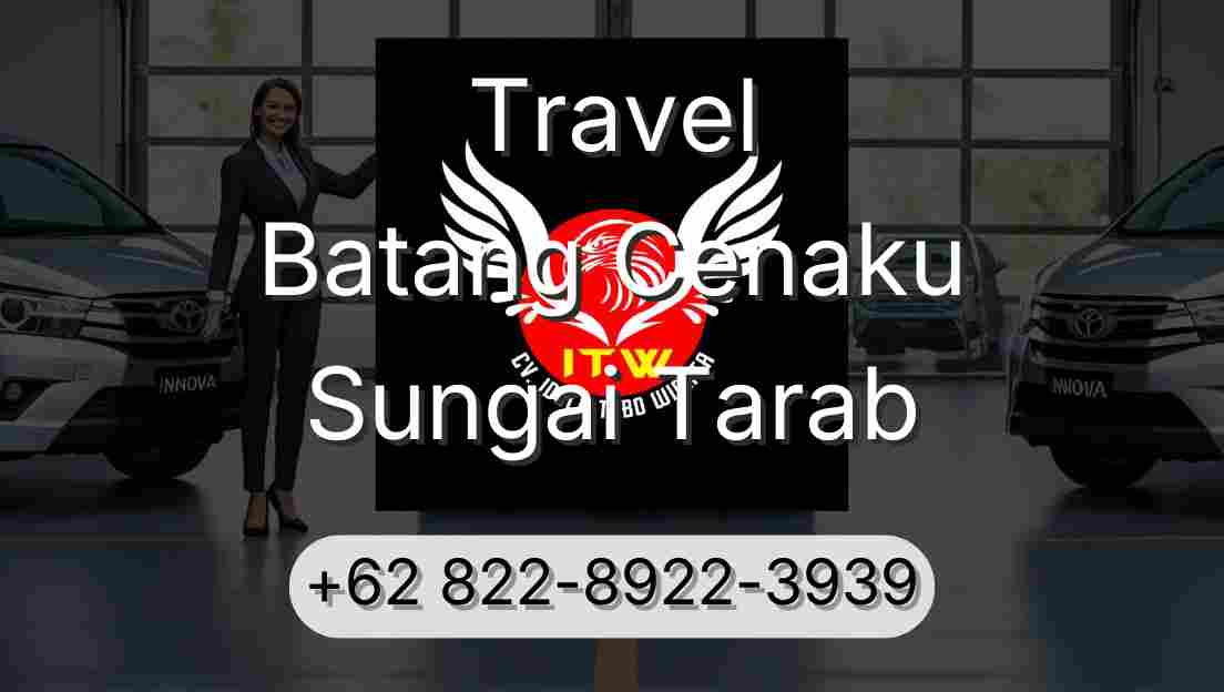 Travel Batang Cenaku Sungai Tarab