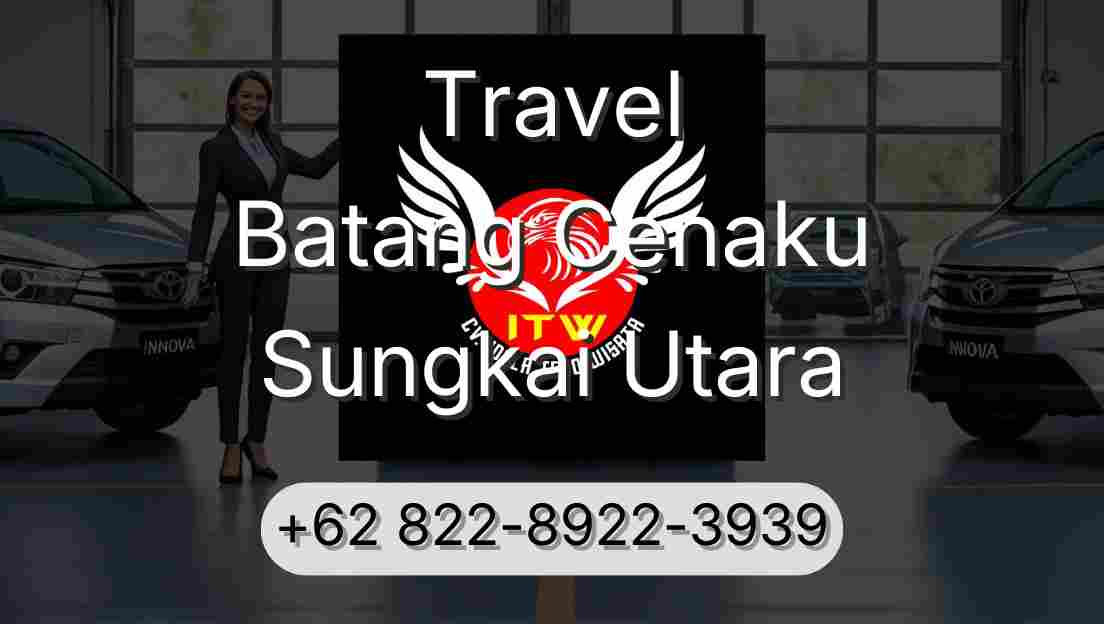Travel Batang Cenaku Sungkai Utara