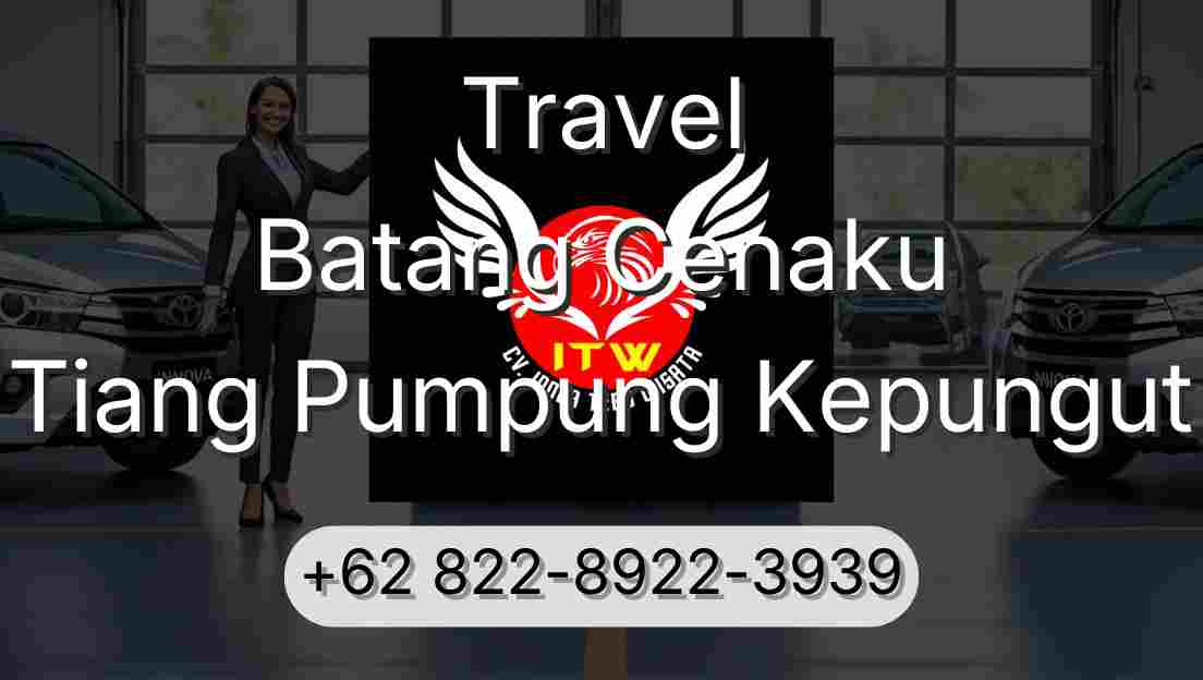 Travel Batang Cenaku Tiang Pumpung Kepungut