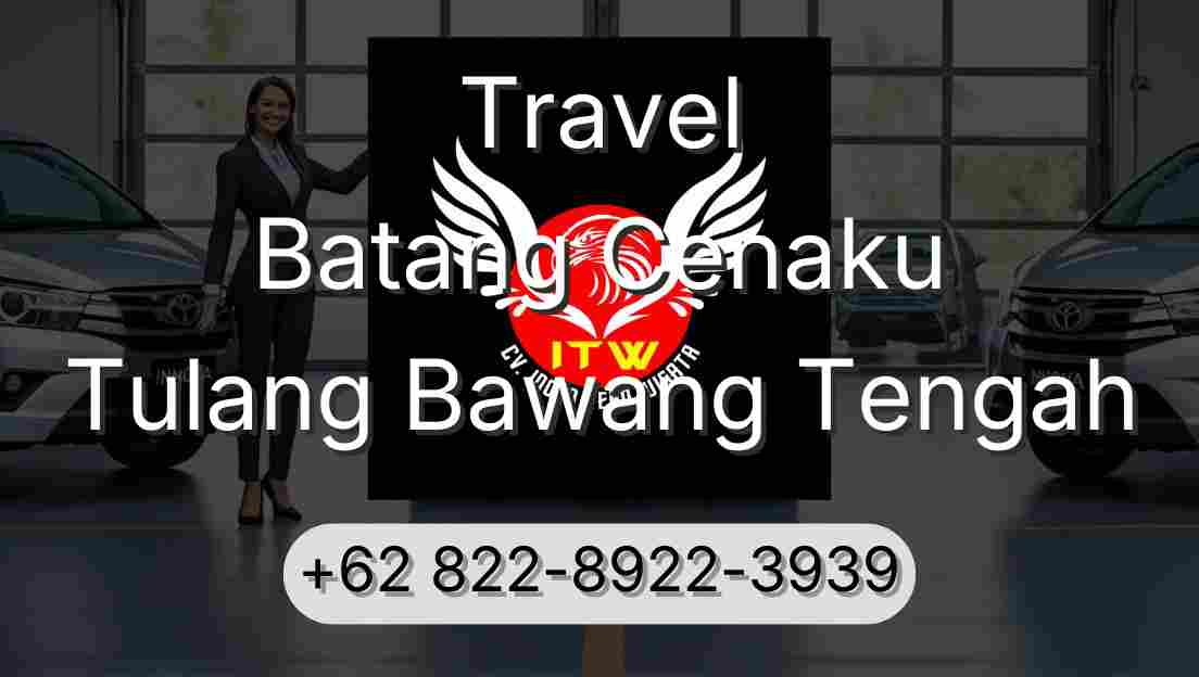 Travel Batang Cenaku Tulang Bawang Tengah