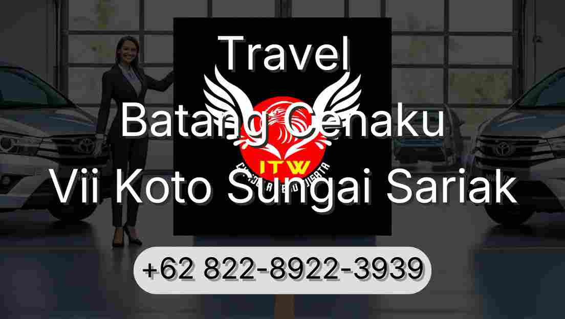 Travel Batang Cenaku Vii Koto Sungai Sariak