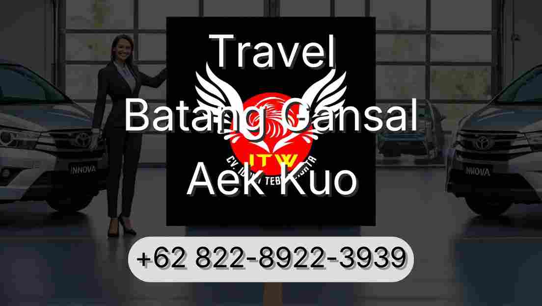 Travel Batang Gansal Aek Kuo