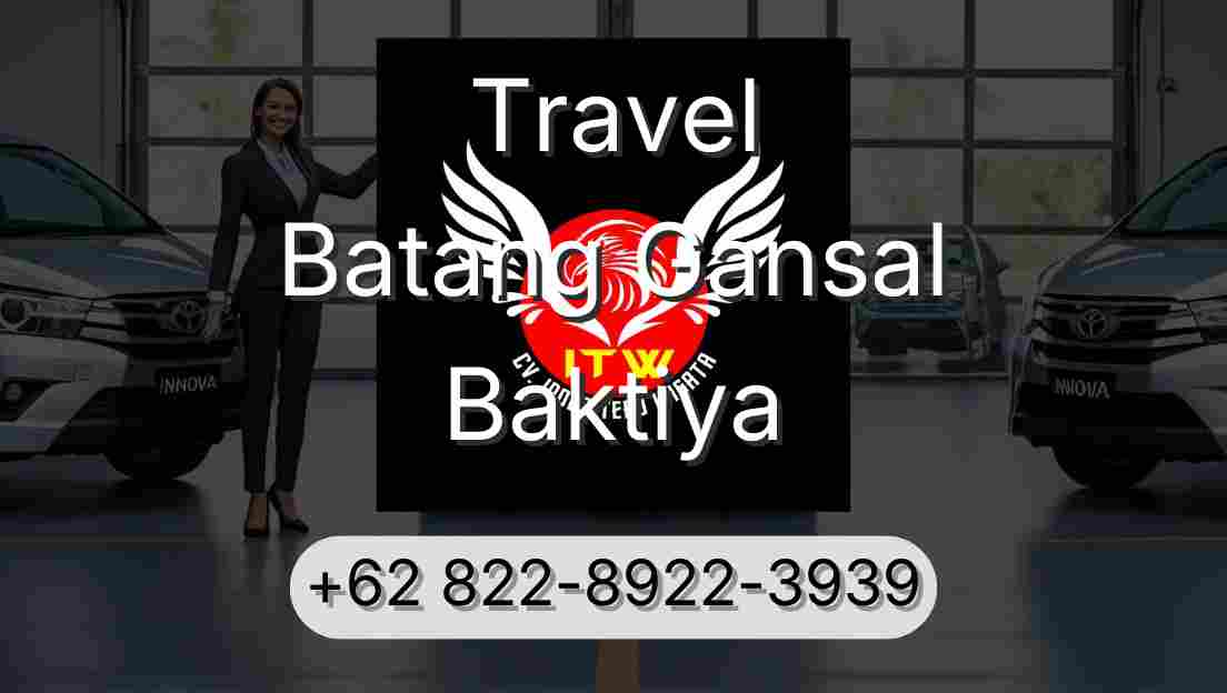 Travel Batang Gansal Baktiya