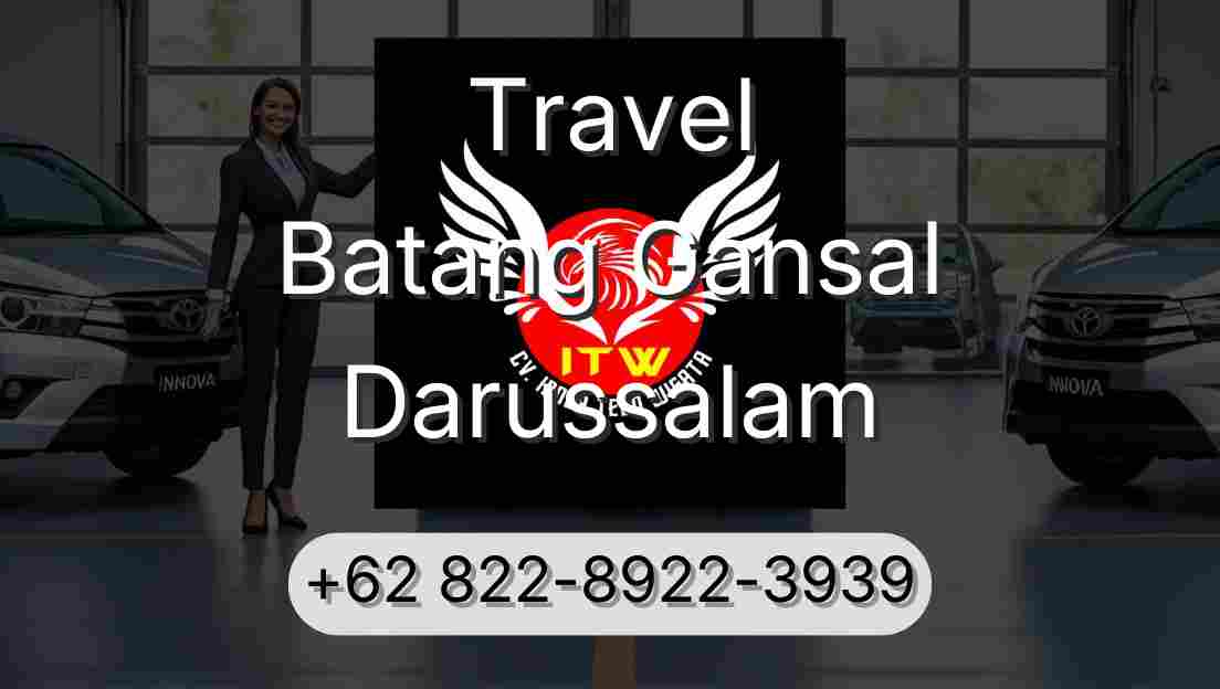 Travel Batang Gansal Darussalam