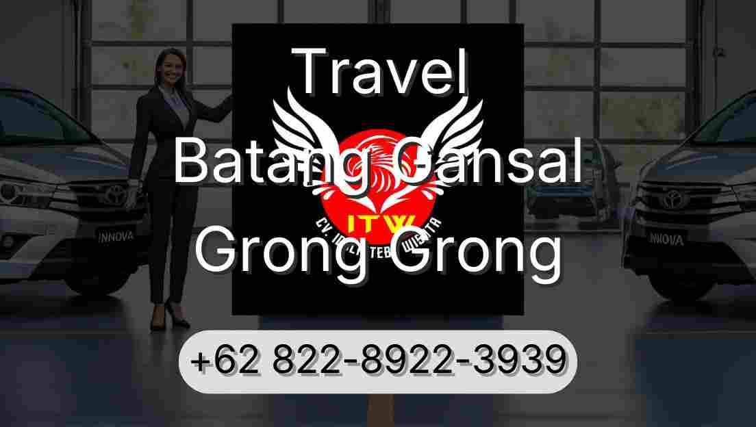 Travel Batang Gansal Grong Grong