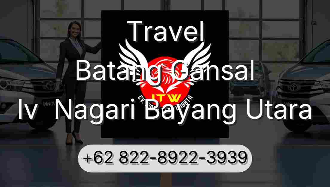 Travel Batang Gansal Iv  Nagari Bayang Utara