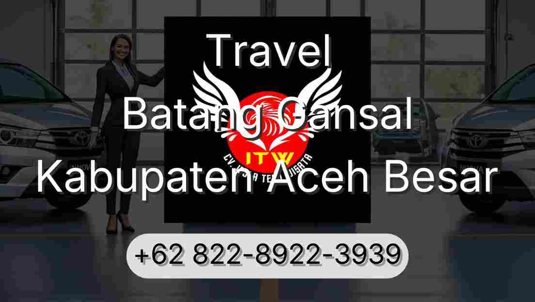 Travel Batang Gansal Kabupaten Aceh Besar