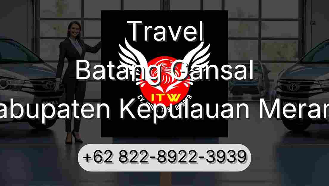 Travel Batang Gansal Kabupaten Kepulauan Meranti