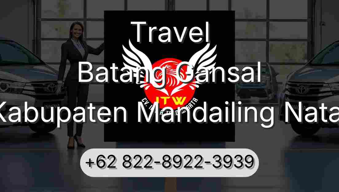 Travel Batang Gansal Kabupaten Mandailing Natal
