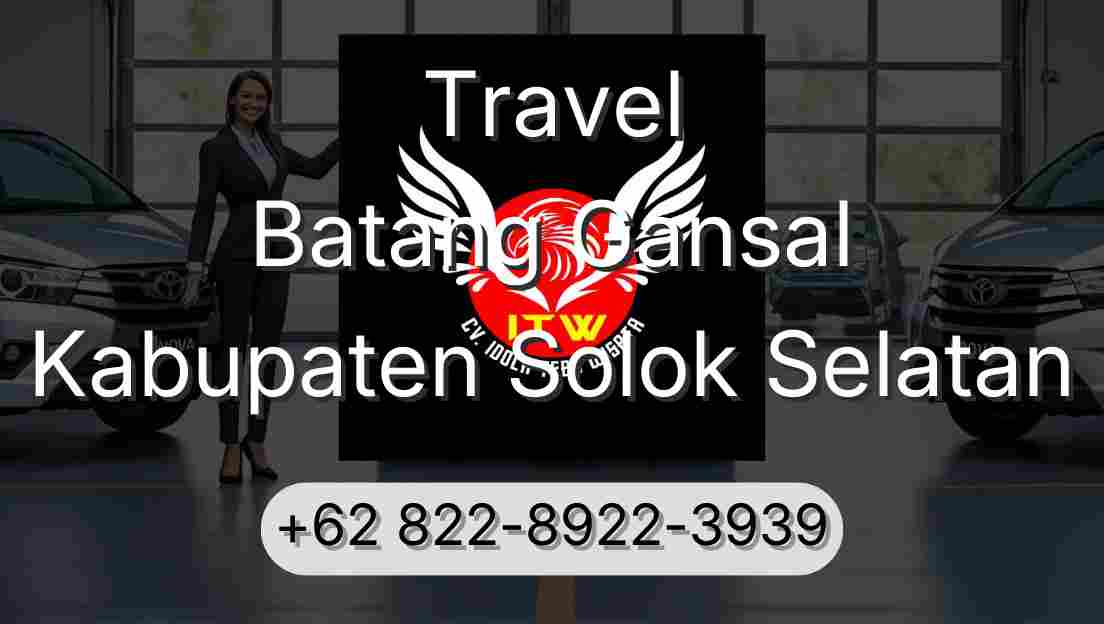 Travel Batang Gansal Kabupaten Solok Selatan