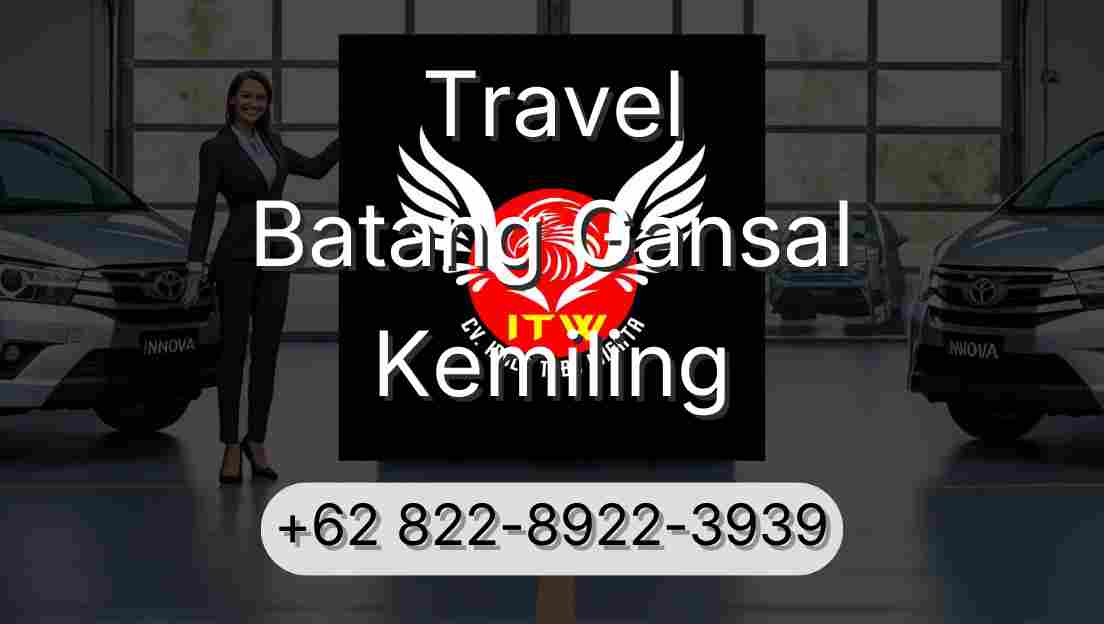 Travel Batang Gansal Kemiling