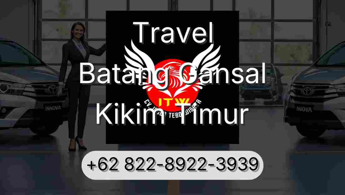 Travel Batang Gansal Kikim Timur