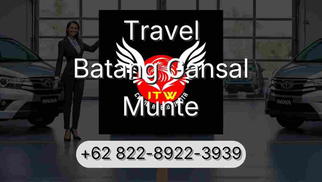 Travel Batang Gansal Munte