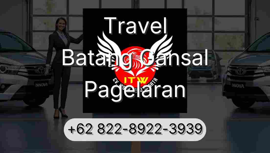 Travel Batang Gansal Pagelaran