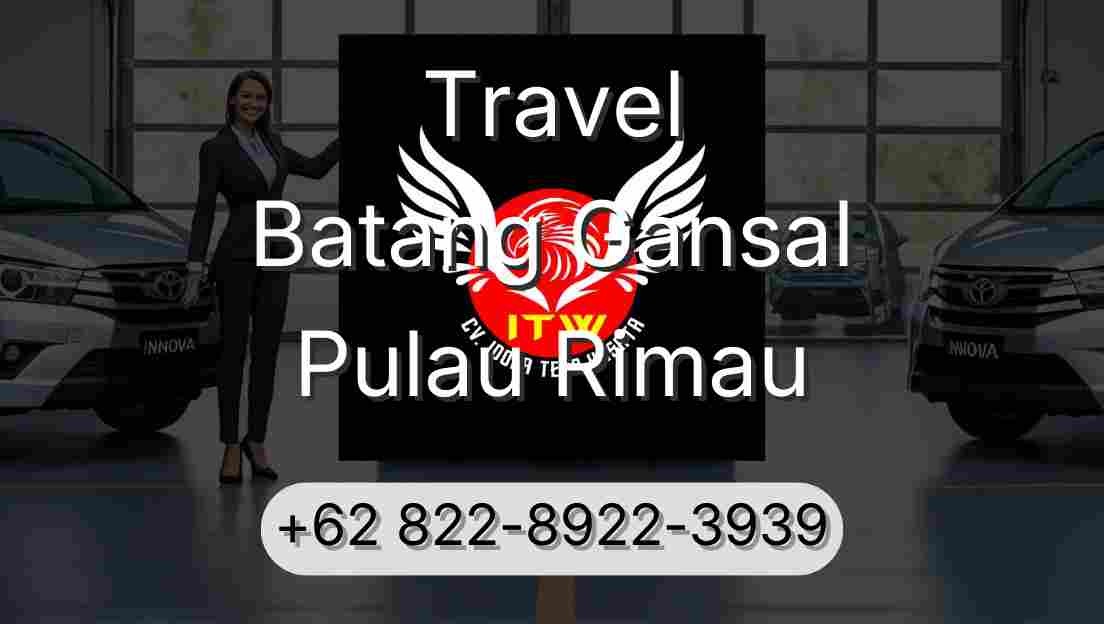Travel Batang Gansal Pulau Rimau