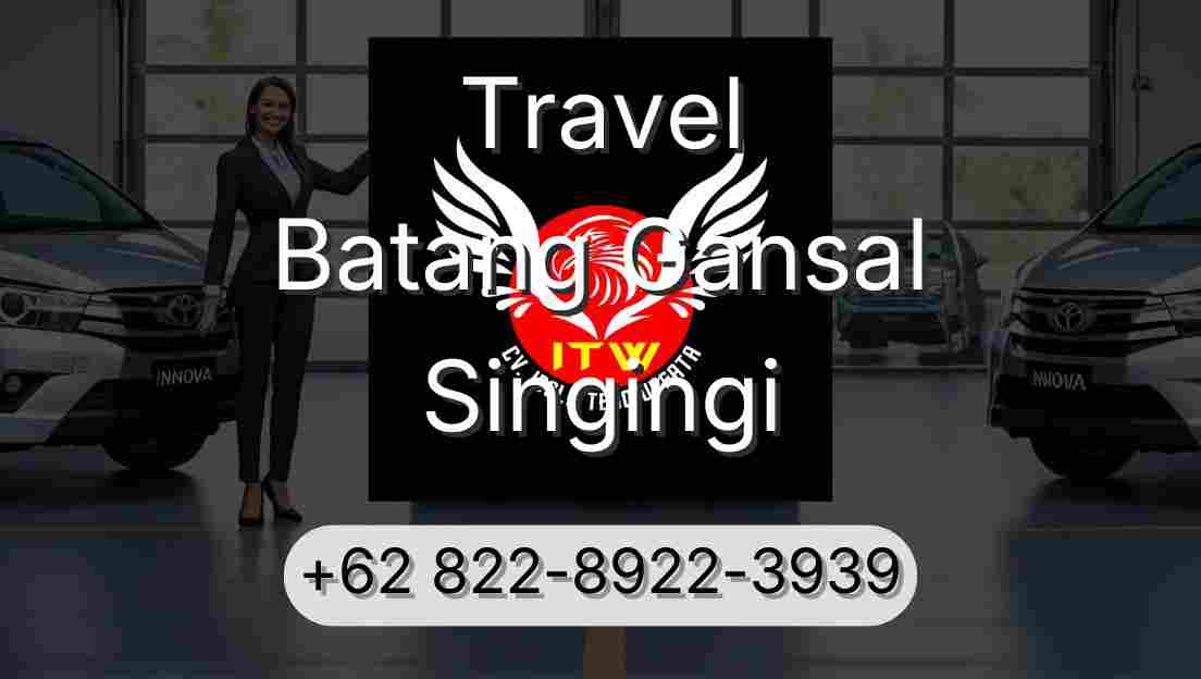 Travel Batang Gansal Singingi
