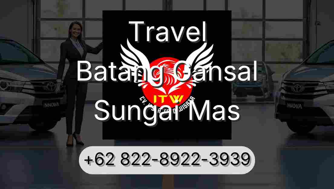 Travel Batang Gansal Sungai Mas
