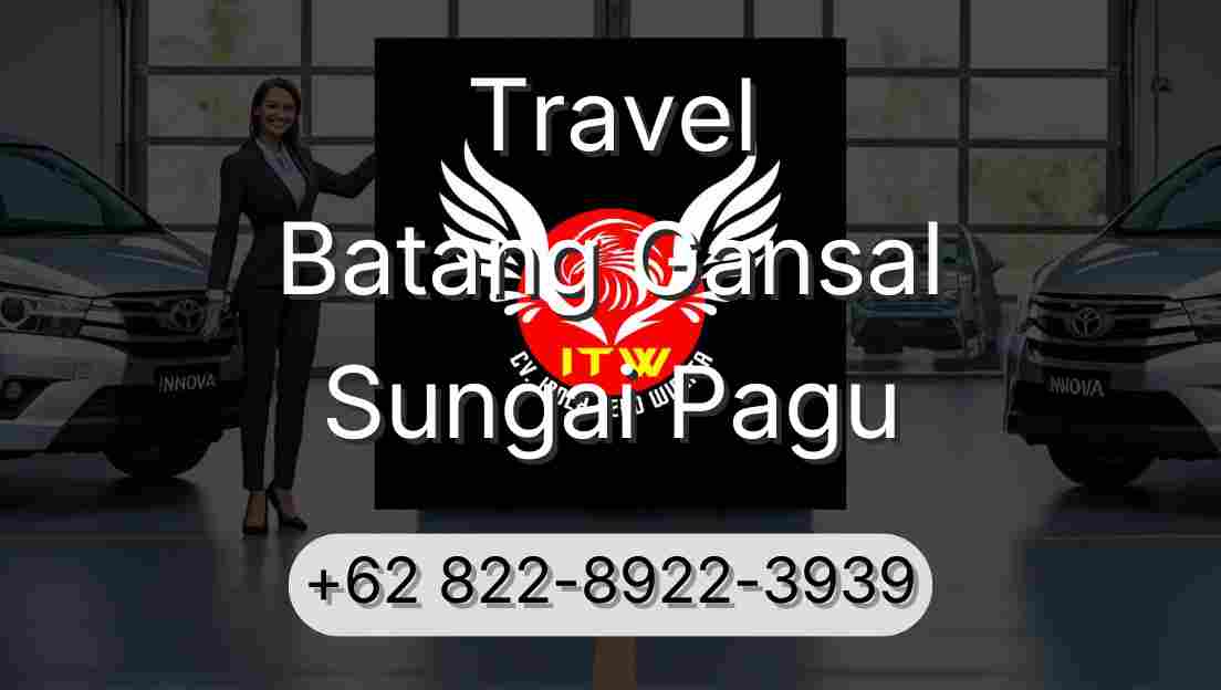Travel Batang Gansal Sungai Pagu