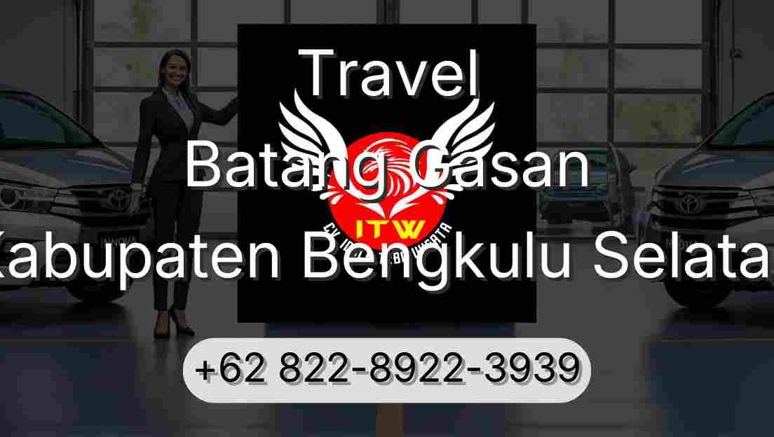 Travel Batang Gasan Kabupaten Bengkulu Selatan