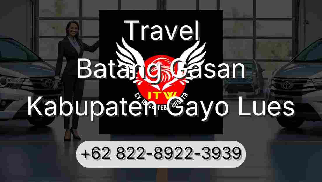 Travel Batang Gasan Kabupaten Gayo Lues