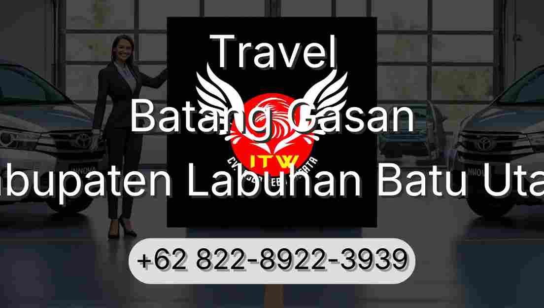 Travel Batang Gasan Kabupaten Labuhan Batu Utara