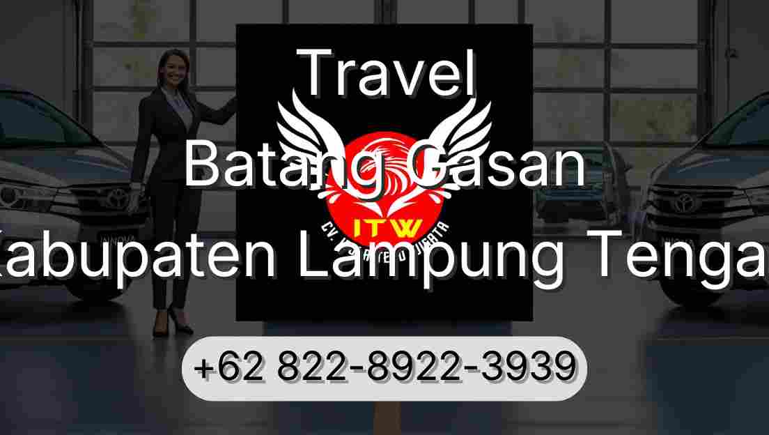 Travel Batang Gasan Kabupaten Lampung Tengah