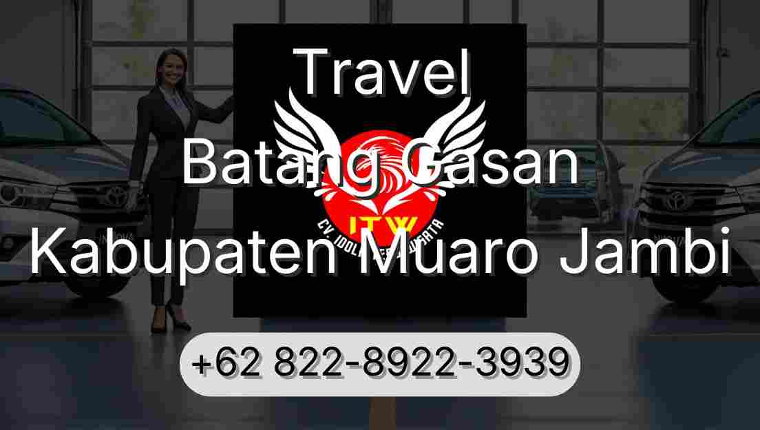 Travel Batang Gasan Kabupaten Muaro Jambi