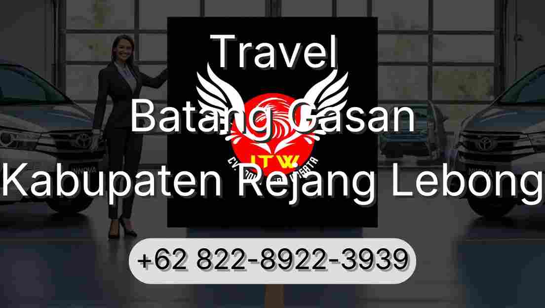Travel Batang Gasan Kabupaten Rejang Lebong