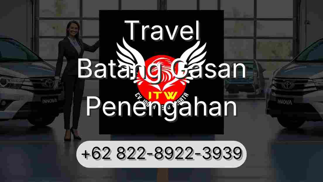 Travel Batang Gasan Penengahan