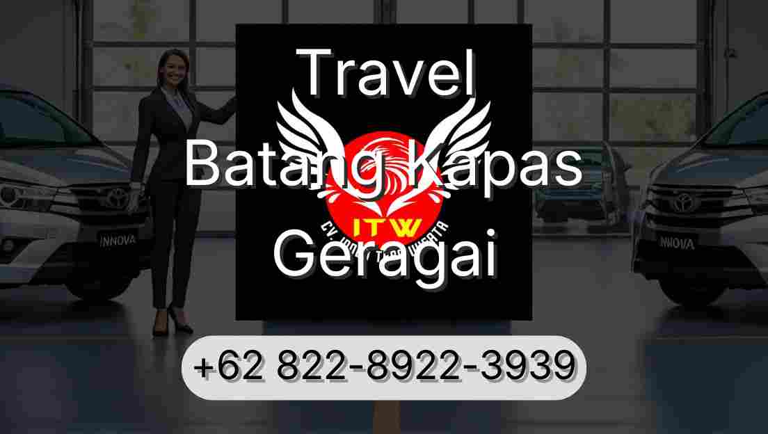 Travel Batang Kapas Geragai