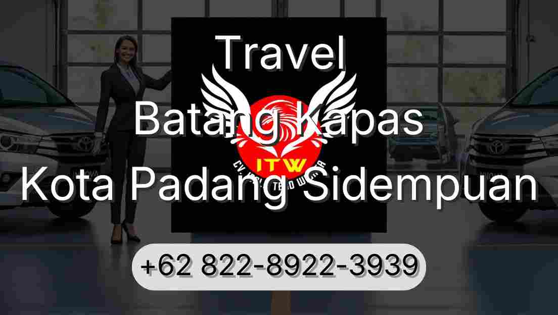 Travel Batang Kapas Kota Padang Sidempuan