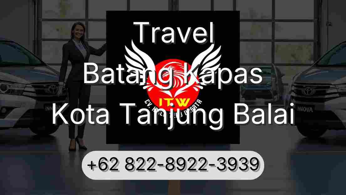Travel Batang Kapas Kota Tanjung Balai