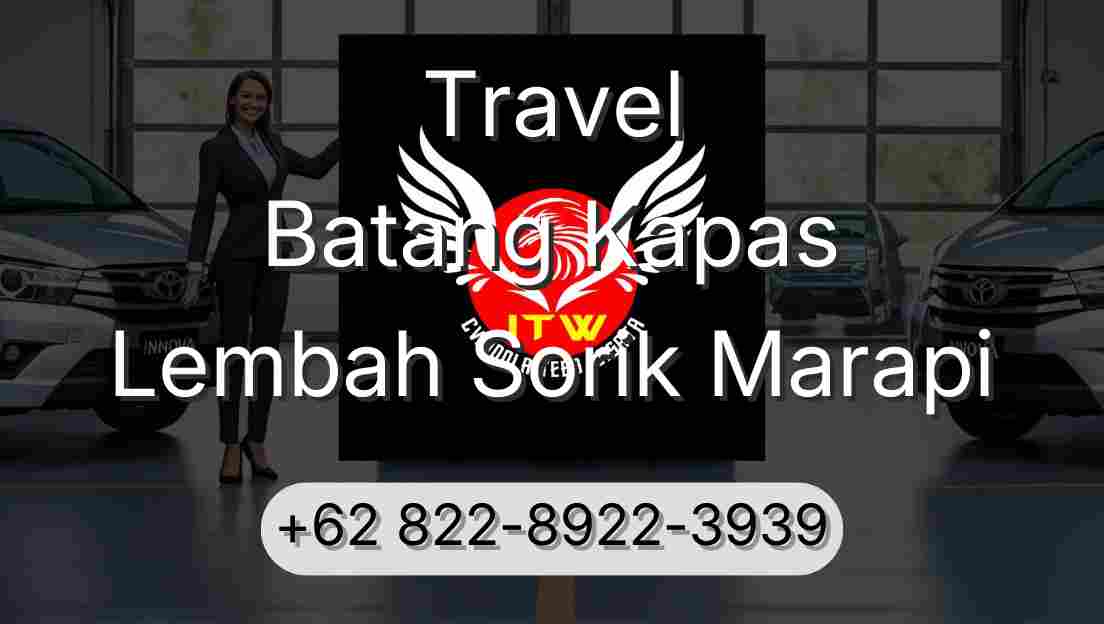 Travel Batang Kapas Lembah Sorik Marapi