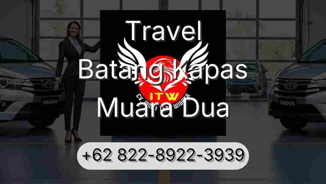 Travel Batang Kapas Muara Dua