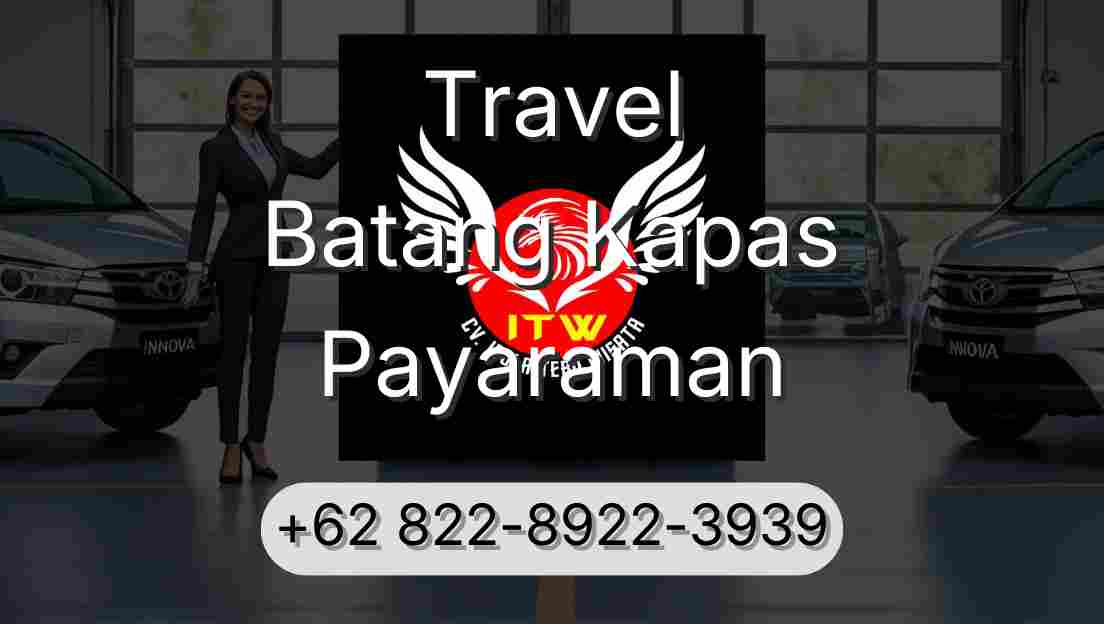 Travel Batang Kapas Payaraman