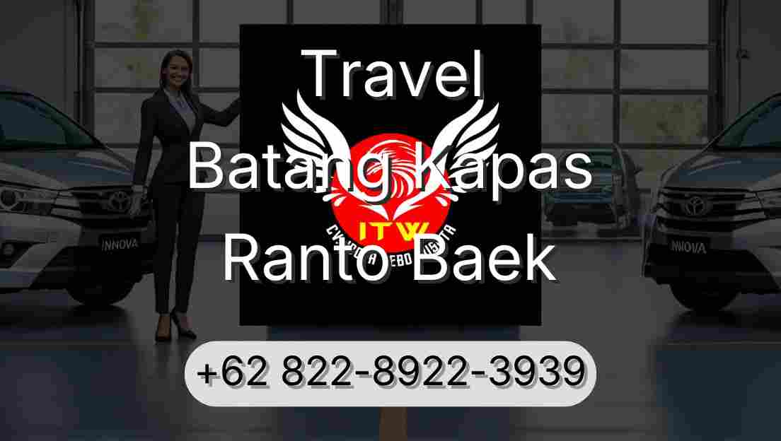 Travel Batang Kapas Ranto Baek