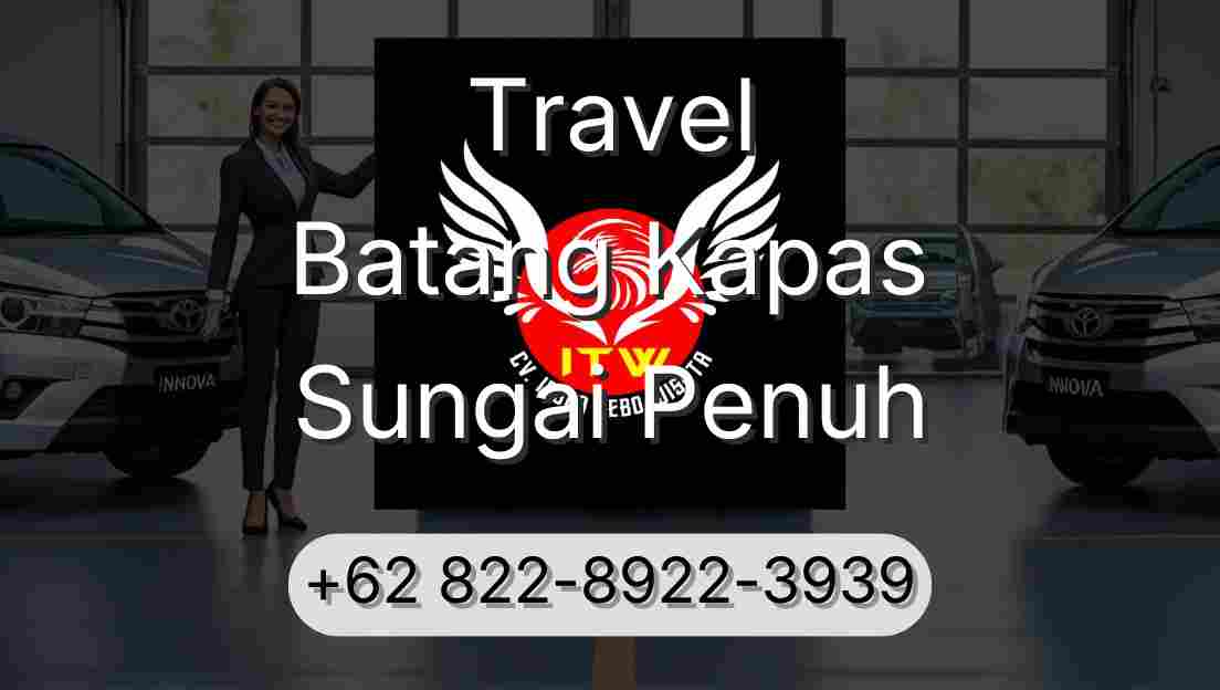 Travel Batang Kapas Sungai Penuh