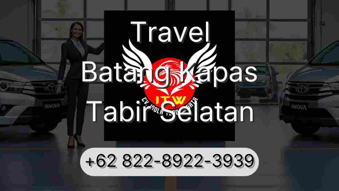 Travel Batang Kapas Tabir Selatan