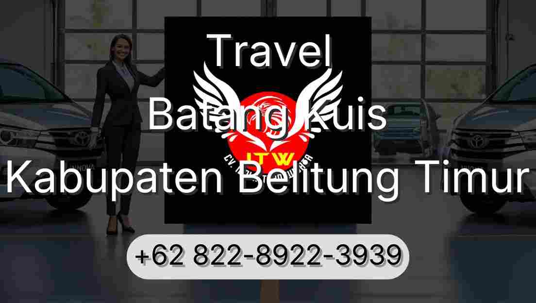 Travel Batang Kuis Kabupaten Belitung Timur
