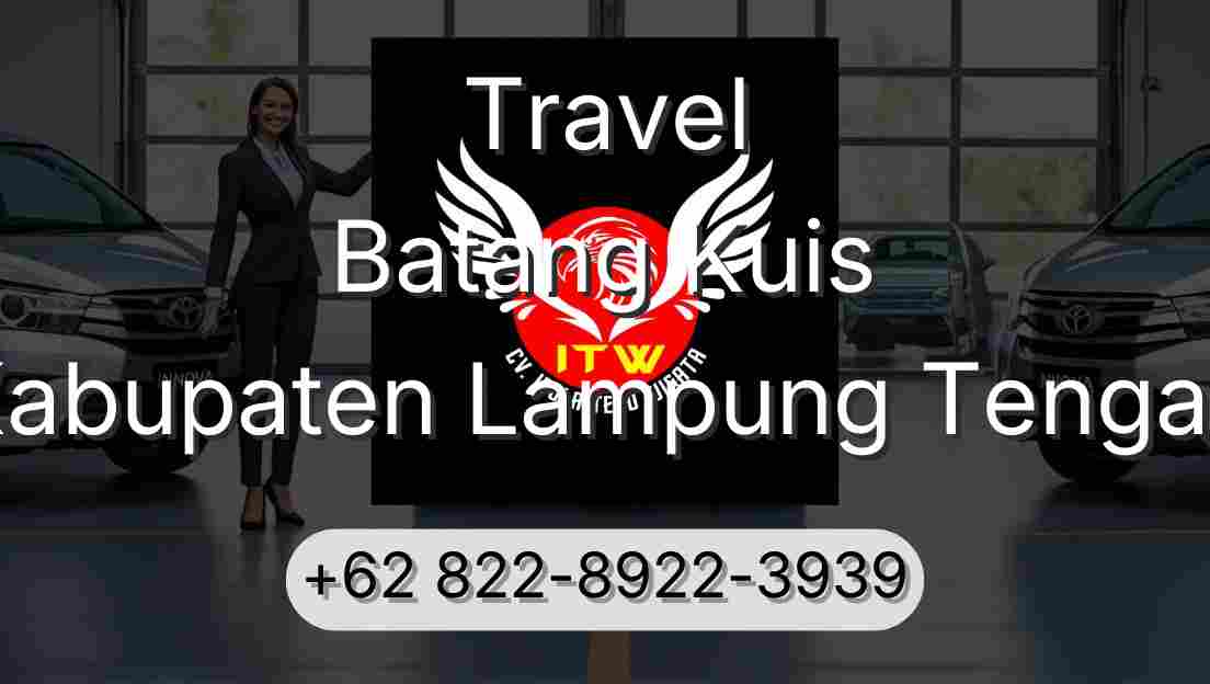 Travel Batang Kuis Kabupaten Lampung Tengah