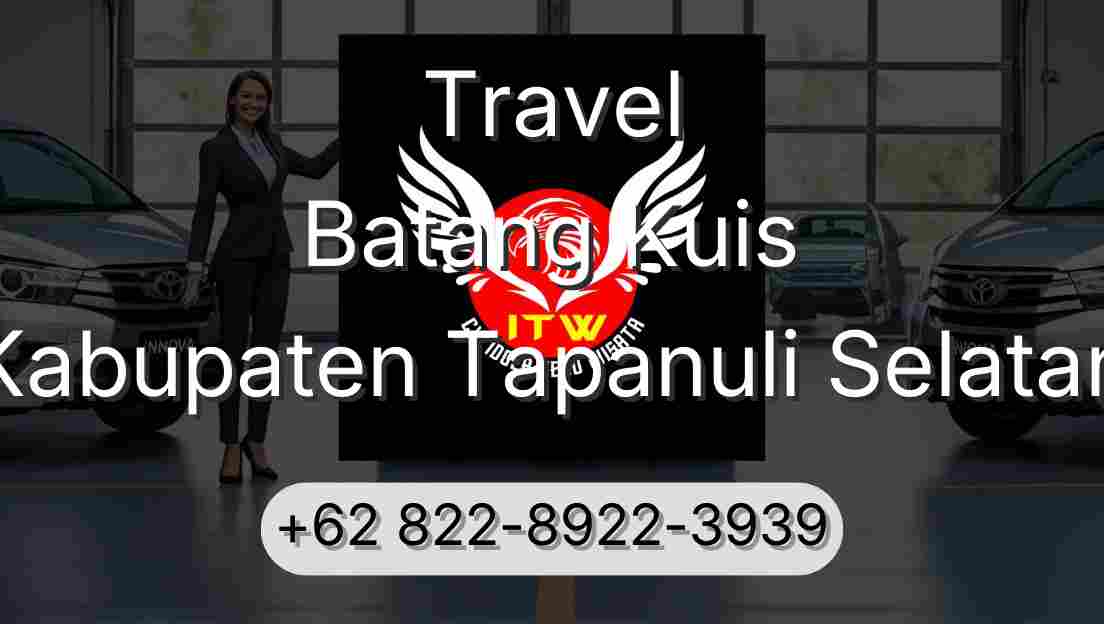 Travel Batang Kuis Kabupaten Tapanuli Selatan