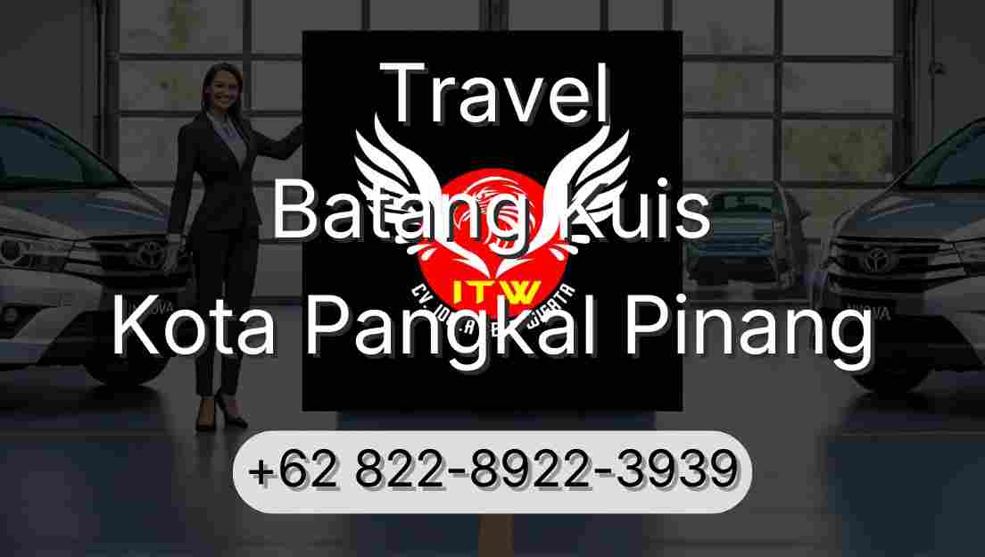 Travel Batang Kuis Kota Pangkal Pinang