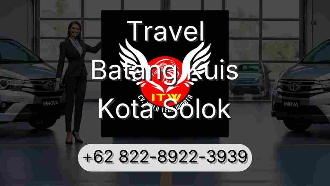 Travel Batang Kuis Kota Solok