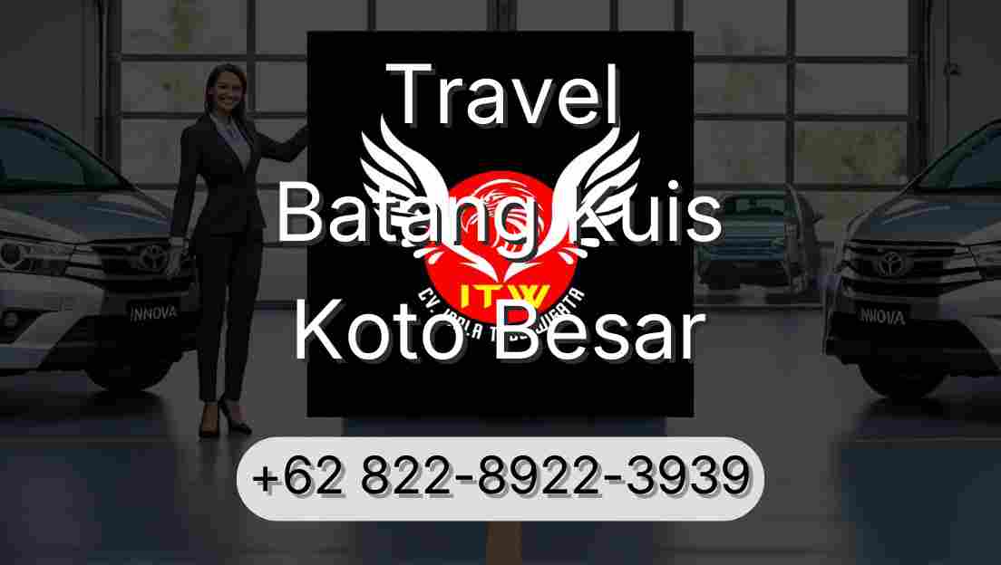 Travel Batang Kuis Koto Besar