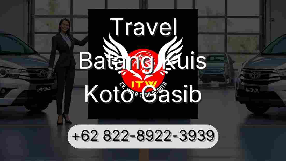 Travel Batang Kuis Koto Gasib