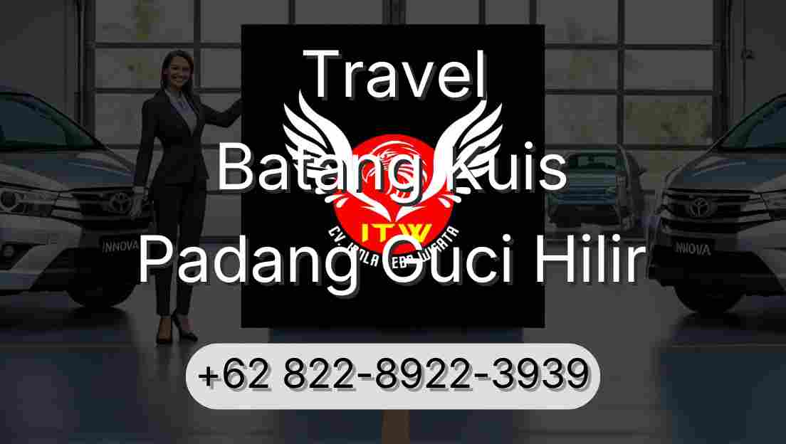 Travel Batang Kuis Padang Guci Hilir