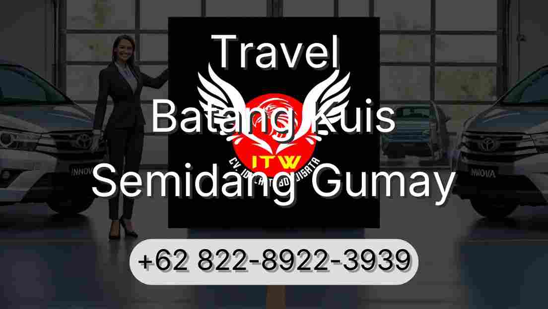 Travel Batang Kuis Semidang Gumay