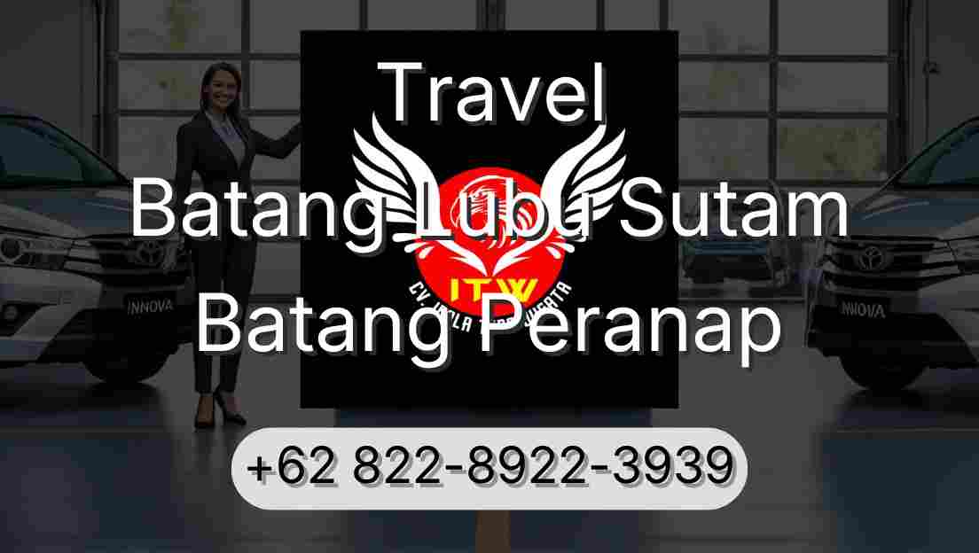 Travel Batang Lubu Sutam Batang Peranap